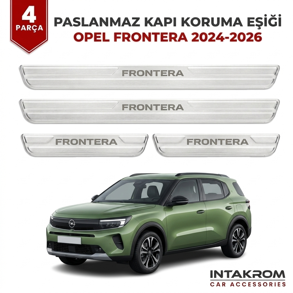 Opel Frontera 2024-2026 Uyumlu Satine Krom Kapı Koruma Eşiği 4 Parça